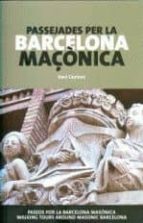 Passejades Per La Barcelona Maçonica