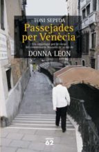 Passejades Per Venecia: Un Recorregut Per La Ciutat Del Comisari Brunetti De La Ma De Donna Leon