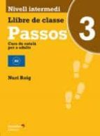 Passos 3: Llibre De Classe. Nivell Intermedi PDF