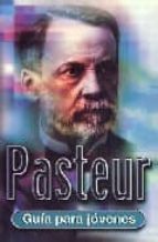 Pasteur: Guia Para Jovenes