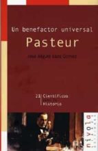 Pasteur: Un Benefactor Universal