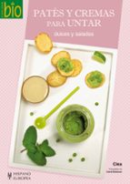 Pates Y Cremas Para Untar: Dulces Y Saladas PDF