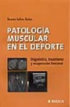 Patologia Muscular En El Deporte: Diagnostico, Tratamiento Y Recu Peracion Funcional