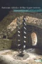 Patrimonio Hidráulico Del Bajo Aragon Turolense: Usos Históricos Del Agua