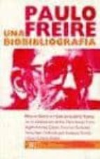 Paulo Freire: Una Biografia PDF