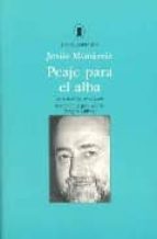 Peaje Para El Alba: Antologia 1972-2000