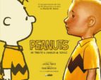 Peanuts: Un Tributo A Charles M. Schulz