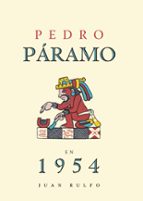 Pedro Paramo En 1954: Juan Rulfo