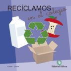 Peque Aventuras Reciclamos En El Colegio PDF