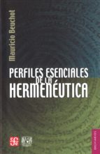Perfiles Esenciales De La Hermeneutica PDF