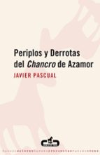Periplos Y Derrotas Del Chancro De Azamor
