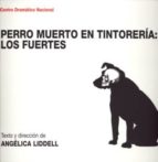Perro Muerto En Tintoreria: Los Fuertes