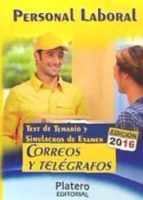 Personal Laboral De Correos Y Tel�grafos. Test Del Temario Y Simulacros De Examen