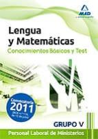 Personal Laboral Ministerios : Conocimientos Basicos Y T Est De Lengua Y Matematicas