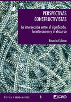 Perspectivas Constructivistas: La Interseccion Entre El Significa Do, Interpretacion Y Discurso PDF