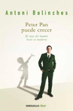 Peter Pan Puede Crecer: El Viaje Del Hombre Hacia La Madurez