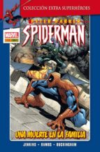 Peter Parker Spiderman 3: Una Muerte En Familia