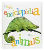 Petita Enciclopedia Del Animals
