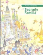 Petite Histoire De La Sagrada Familia PDF