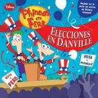 Phineas Y Ferb. Cuento: Elecciones En Danville