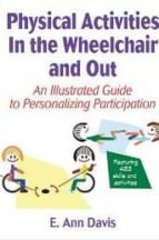 Physical Activities In The Wheelchair And Out