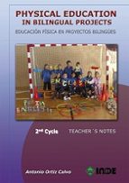 Physical Education In Bilingual Projects. 2nd Cycle/educación Fís Ica En Proyectos Bilingues. Segundo Ciclo