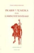 Picaros Y Picaresca En El Camino De Santiago PDF