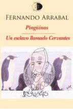 Pingüinas / Un Esclavo Llamado Cervantes PDF