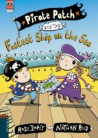 Pirate Patch And The Fastest Ship On The Sea - Letra Imprenta