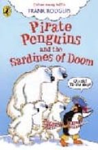 Pirate Penguins And The Sardines Of Doom
