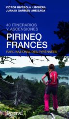 Pirineo Frances. 40 Itineratios Y Ascensiones