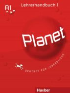 Planet 1 Lehrerhandbuch : Libro Del Profesor