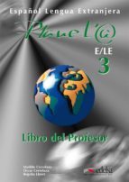 Planeta E/le 3. Libro Del Profesor