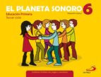 Planeta Sonoro 6º Educacion Primaria Alumno