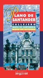 Plano De Santander. Callejero, Mapa De Cantabria, Mapa De Accesos . Escala : 1/240.000
