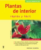 Plantas De Interior: Rapido Y Facil