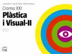 Plàstica I Visual-ii Croma Xxi: Eso 3º