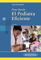 Plata Rueda. Pediatra Eficiente 7ª Ed.
