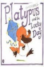 Platypus And The Lucky Day