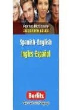 Pocket Dictionary: Spanish - English = Diccionario Basico = Ingle S-español