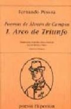 Poemas De Alvaro De Campos : Arco De Triunfo