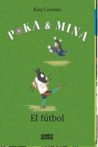 Poka Y Mina: El Futbol