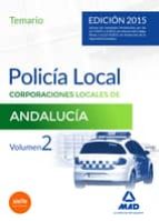 Policía Local De Andalucía. Temario General. Volumen Ii