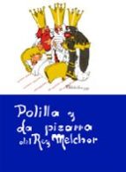 Polilla Y La Pizarra Del Rey Melchor PDF