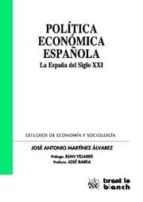 Politica Economica Española: La España Del Siglo Xxi