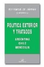 Politica Exterior Y Tratados: Argentina, Chile, Mercosur PDF