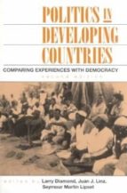 Politics In Developing Countries: Comparing Experiences With Demo Cracy