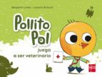 Pollito Pol Juega A Ser Veterinario PDF