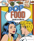 Pop Food. Cocina En Viñetas PDF