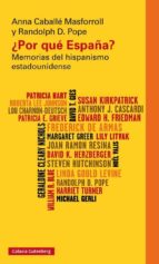 ¿por Que España?: Memorias Del Hispanismo Estadounidense